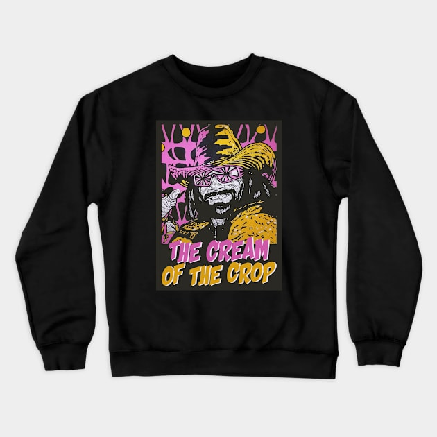 MACHO MAN - THE CREAM OF THE CROP PAINTING OH YEAH Crewneck Sweatshirt by parijembut